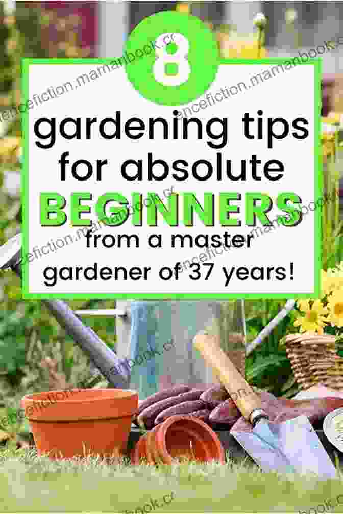 A Variety Of Gardening Tips And Advice From Experienced Gardeners Tips On Gardening: Tips By Gardeners On A Variety Of Subjects