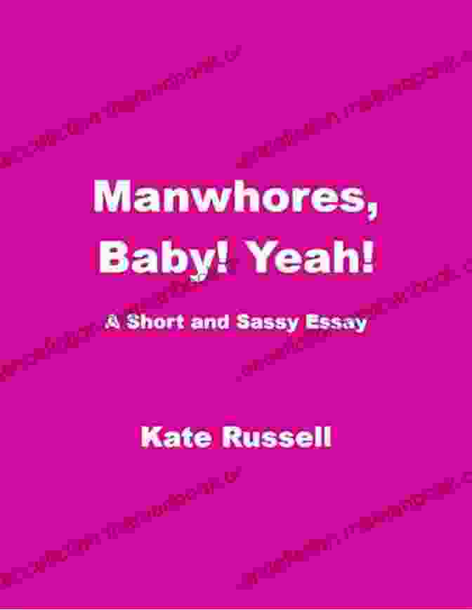 Cover Of 'Manwhores: Baby, Yeah!' By Kate Russell Manwhores Baby Yeah Kate Russell