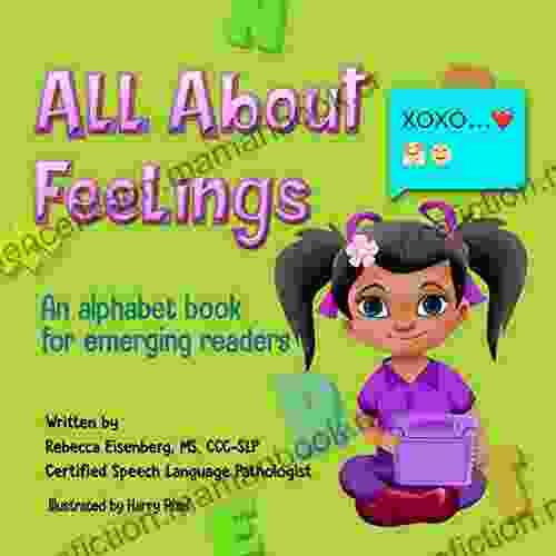 All About Feelings: An Alphabet For Emerging Readers
