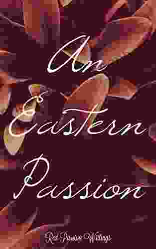 An Eastern Passion: A Short Story
