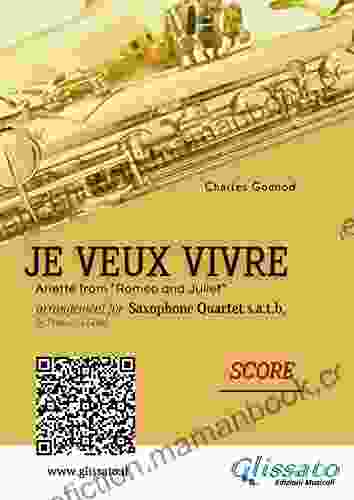 Saxophone Quartet Score: Je Veux Vivre: Ariette From Romeo And Juliet (Je Veux Vivre For Saxophone Quartet 5)