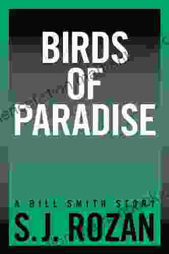 BIRDS OF PARADISE (Bill Smith/Lydia Chin Short Stories)