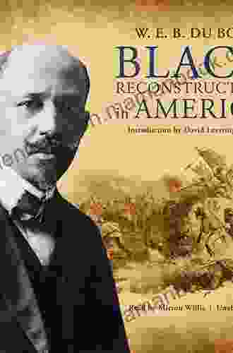 Black Reconstruction In America (The Oxford W E B Du Bois): An Essay Toward A History Of The Part Which Black Folk Played In The Attempt To Reconstruct Democracy In America 1860 1880