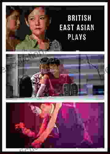 British East Asian Plays Cheryl Robson
