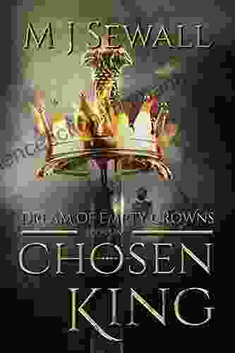 Dream Of Empty Crowns (Chosen King 1)