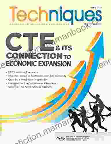 TECHNIQUES April 2024: CTE Its Connection To Economic Expansion