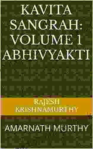KAVITA SANGRAH: VOLUME 1 ABHIVYAKTI: AMARNATH MURTHY