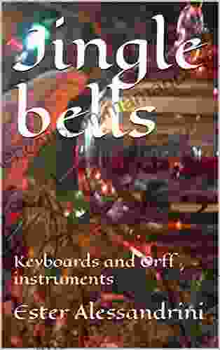Jingle Bells: Keyboards And Orff Instruments (Music For Small Ensamble 3)