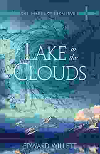 Lake In The Clouds (The Shards Of Excalibur 3)