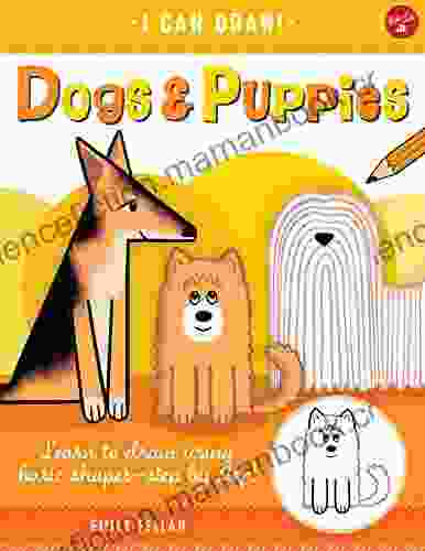 Dogs Puppies: Learn To Draw Using Basic Shapes Step By Step (I Can Draw)