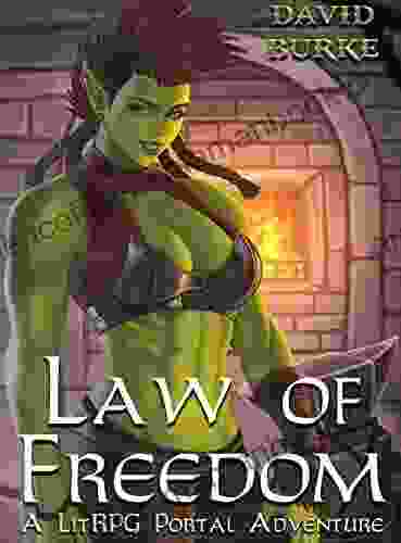 Law Of Freedom: A Litrpg Portal Adventure (Four Laws 3)