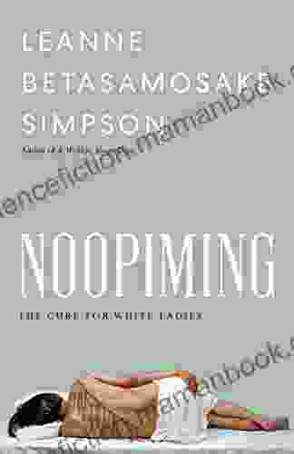 Noopiming: The Cure For White Ladies (Indigenous Americas)