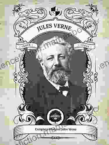 Oakshot Complete Works Of Jules Verne (Illustrated/Inline Footnotes) (Classics 20)