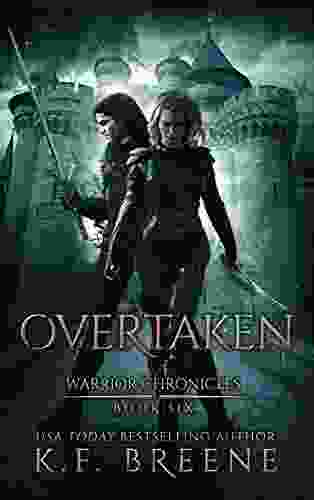 Overtaken (The Warrior Chronicles 6)