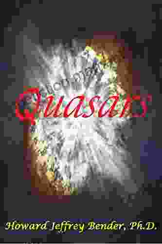 Quasars Dr Howard Jeffrey Bender