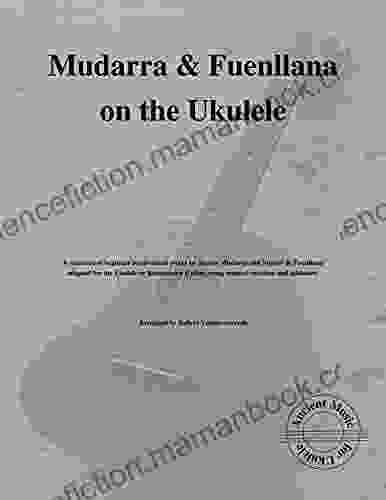 Mudarra Fuenllana On The Ukulele: Ancient Music For Ukulele #26