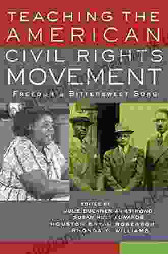 Teaching The American Civil Rights Movement: Freedom S Bittersweet Song