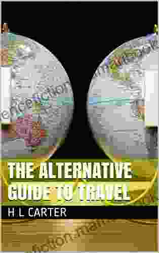 The Alternative Guide To Travel (Carrotology 6)
