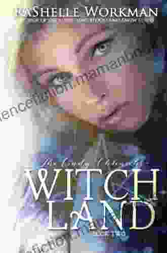 Witch Land: The Cindy Chronicles Volume Two: A Blood And Snow Novelette