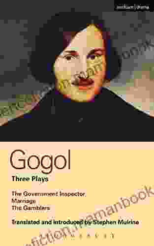 Gogol Three Plays: The Government Inspector Marriage The Gamblers (World Classics)