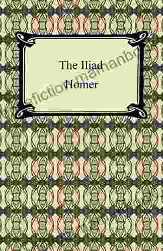 The Iliad (The Samuel Butler Prose Translation)