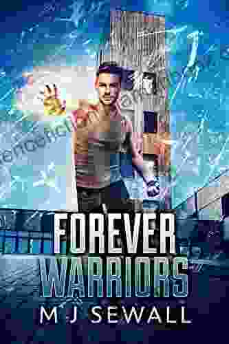 Forever Warriors M J Sewall