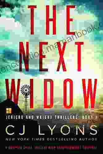 The Next Widow: A Gripping Crime Thriller With Unputdownable Suspense (Jericho And Wright Thrillers 1)