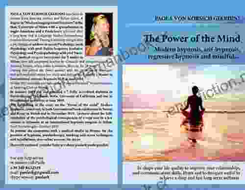 THE POWER OF THE MIND Modern Hypnosis Self Hypnosis Regressive Hypnosis And Mindfulness: Hints And Techniquesuseful To Achieve A Deep And Fast Long Term Wellness