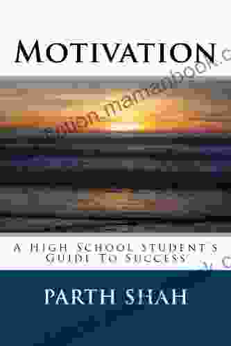 Motivation A High School Student S Guide To Success