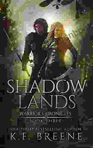 Shadow Lands (The Warrior Chronicles 3)