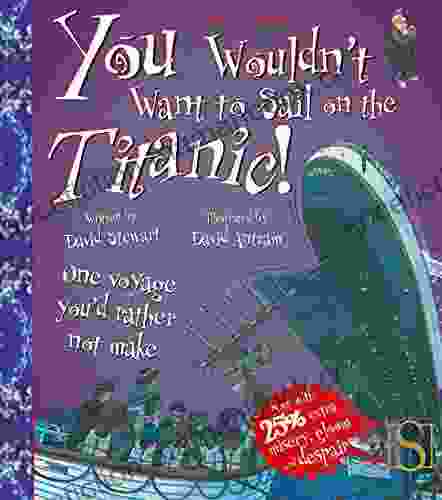 You Wouldn T Want To Sail On The Titanic (You Wouldn T Want To Be)